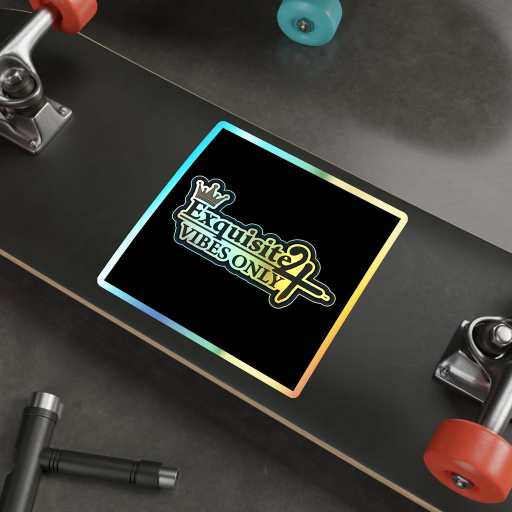 Holographic Die-Cut Sticker — "Exquisite 24 Vibes Only"