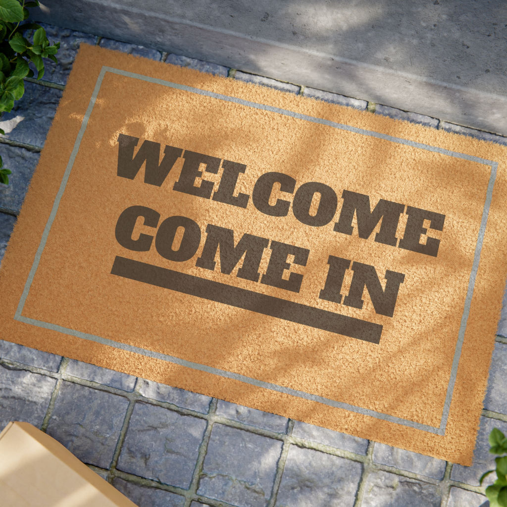 "WELCOME COME IN" Coir Door Mat