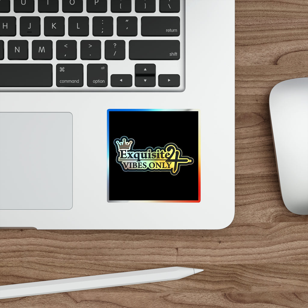 Holographic Die-Cut Sticker — "Exquisite 24 Vibes Only"
