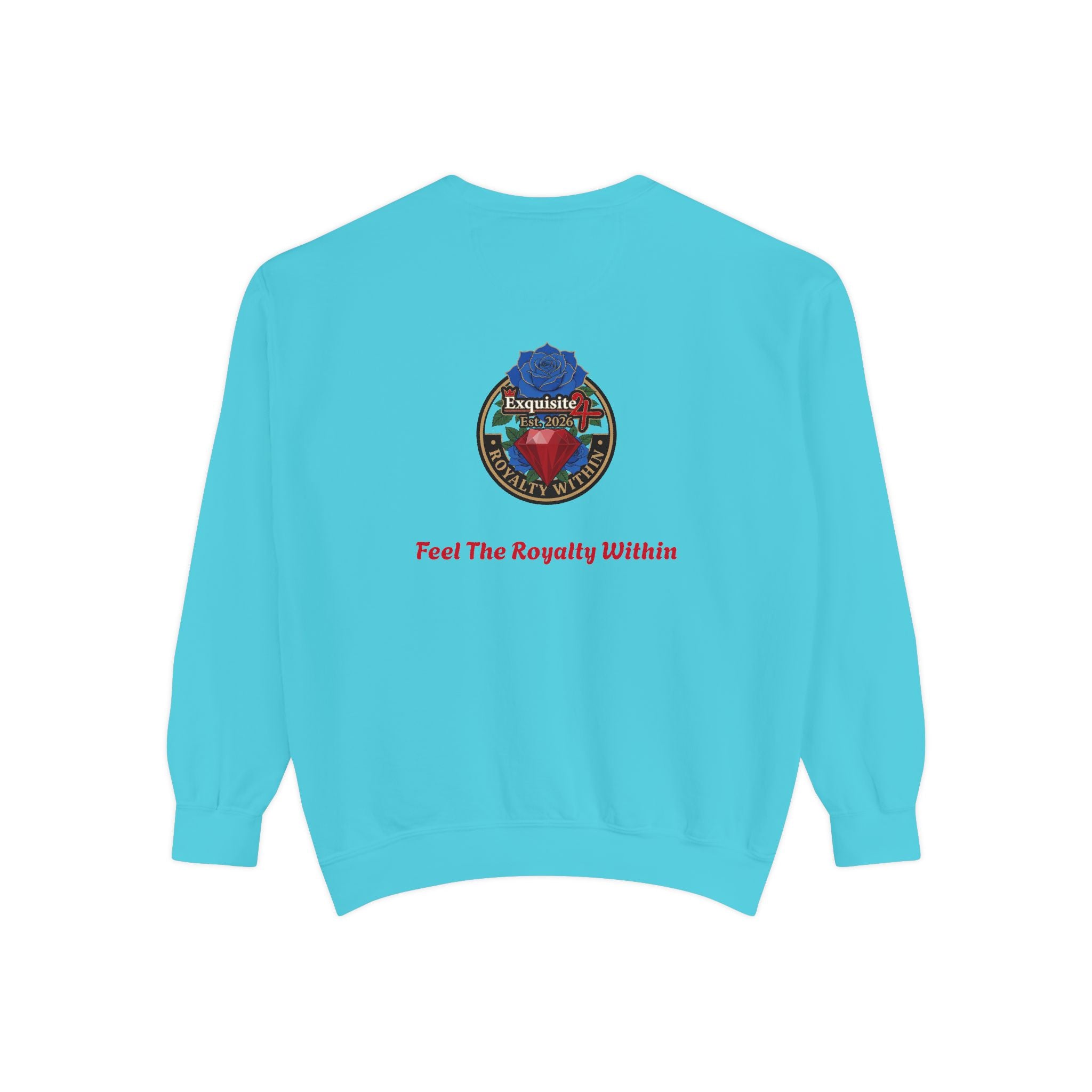 Exquisite 'Feel The Royalty Within' Sweatshirt — Crown Emblem Garment-Dyed Crewneck