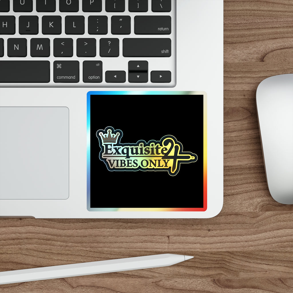 Holographic Die-Cut Sticker — "Exquisite 24 Vibes Only"