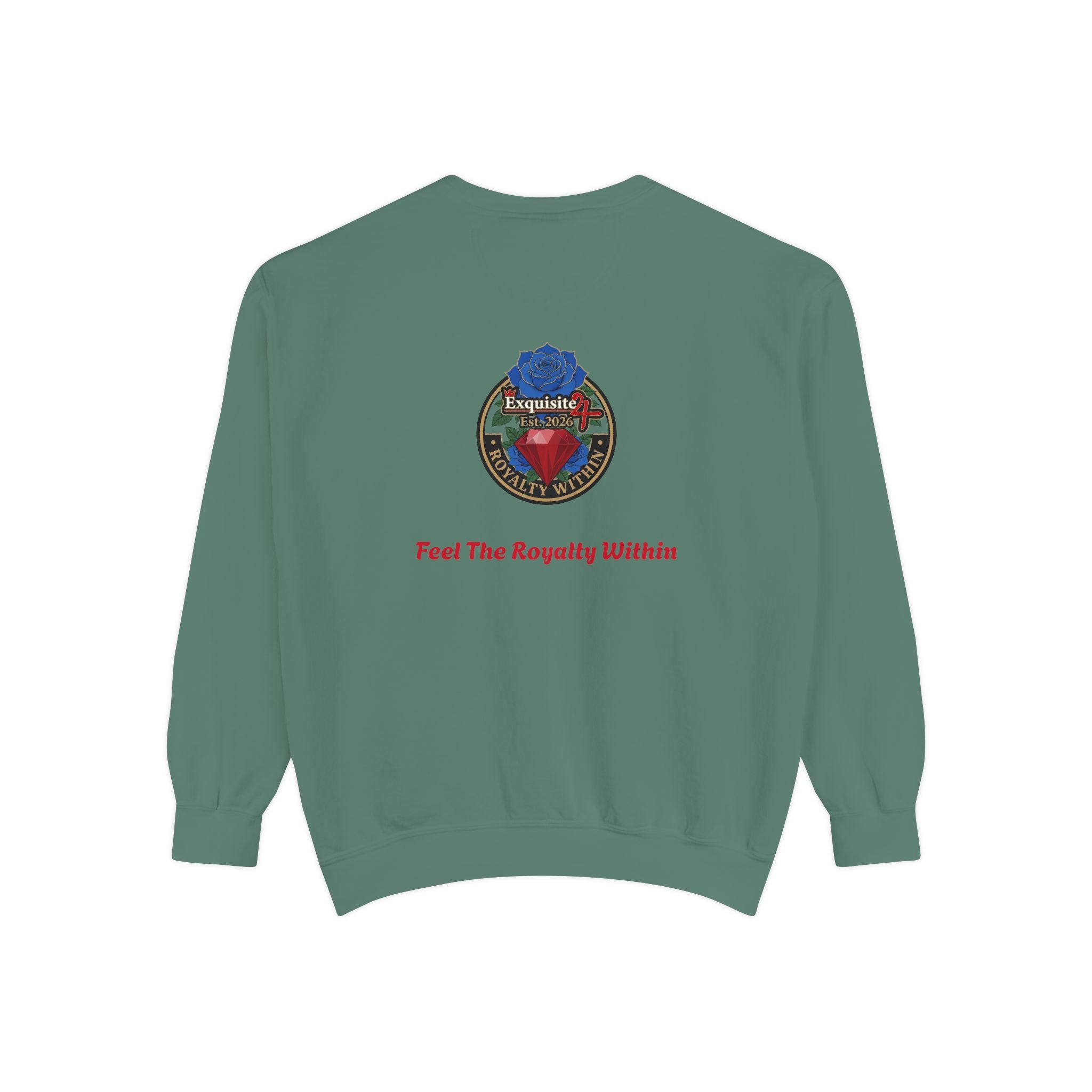 Exquisite 'Feel The Royalty Within' Sweatshirt — Crown Emblem Garment-Dyed Crewneck