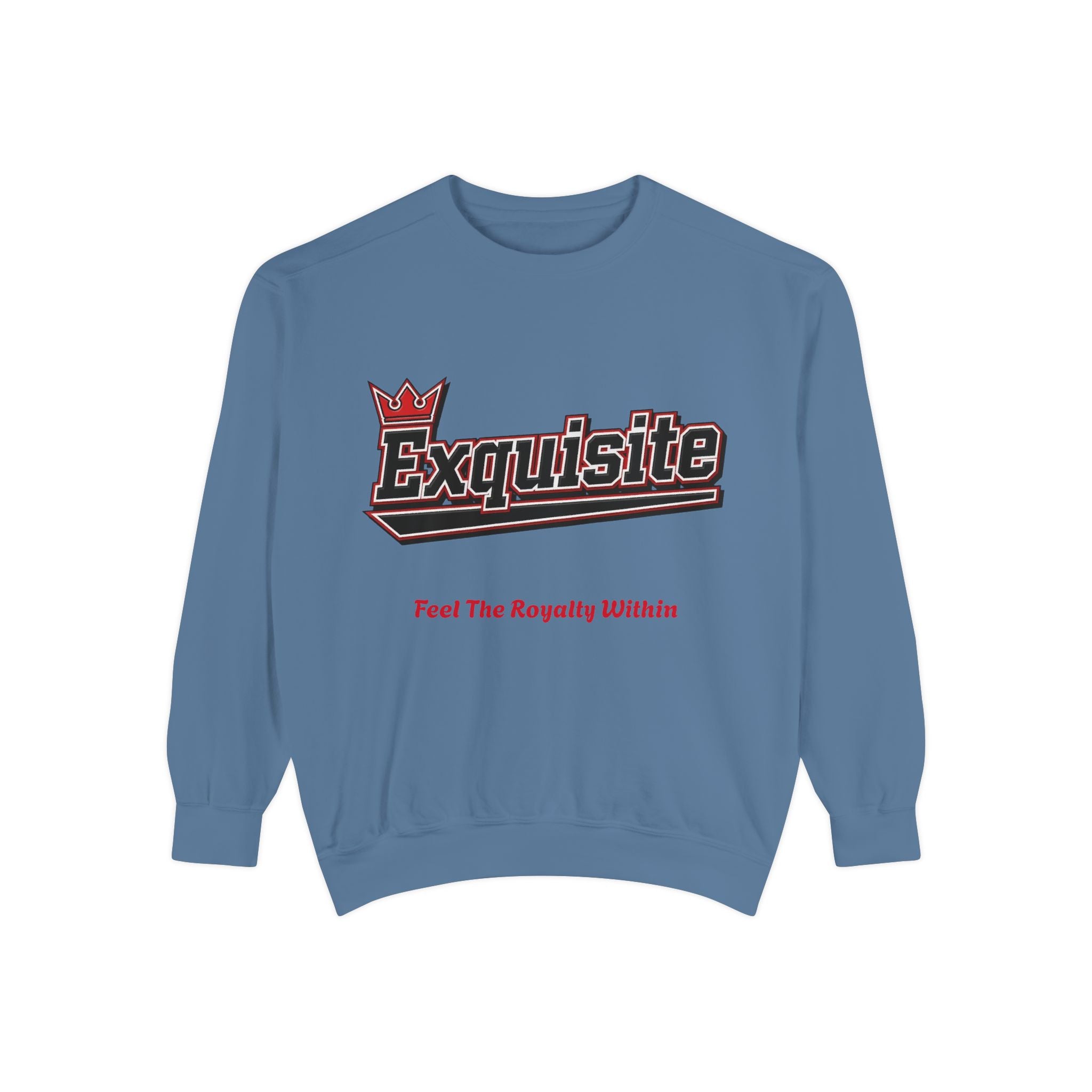 Exquisite 'Feel The Royalty Within' Sweatshirt — Crown Emblem Garment-Dyed Crewneck