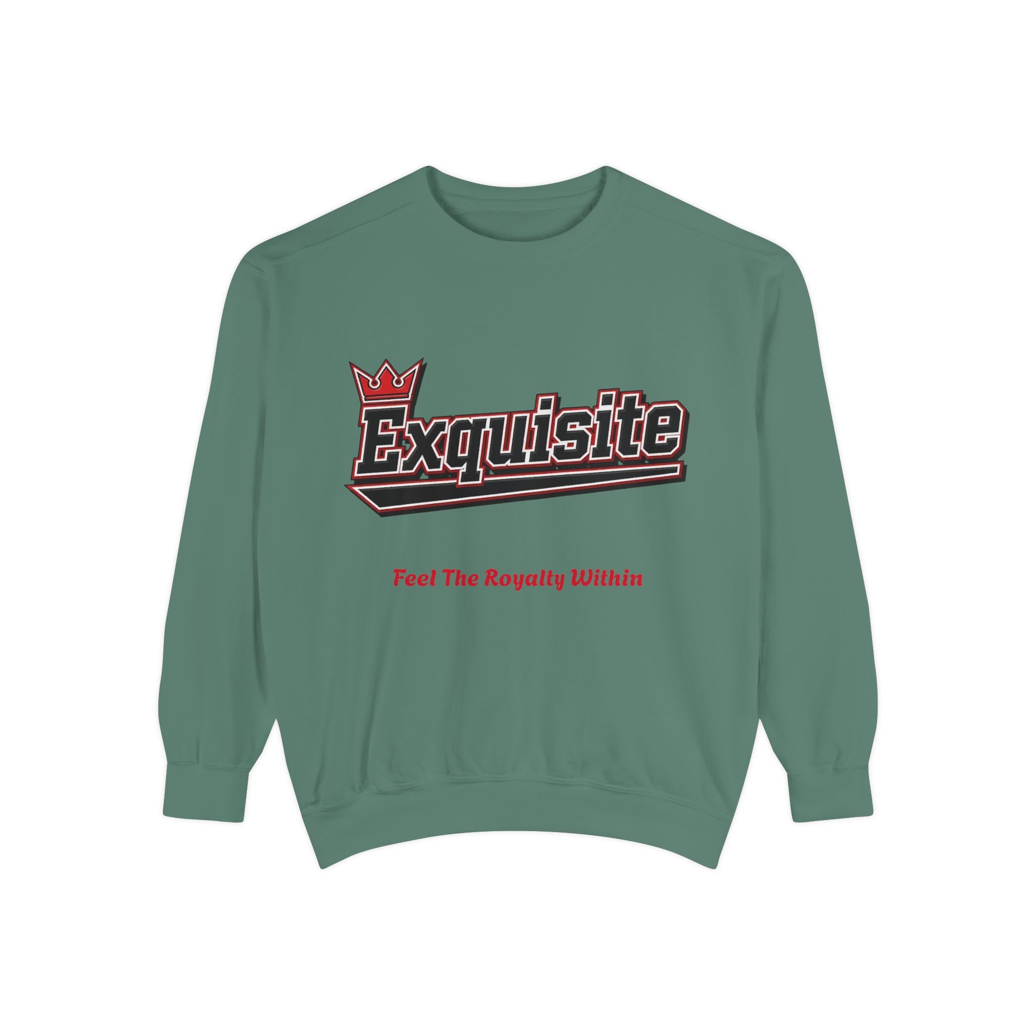 Exquisite 'Feel The Royalty Within' Sweatshirt — Crown Emblem Garment-Dyed Crewneck