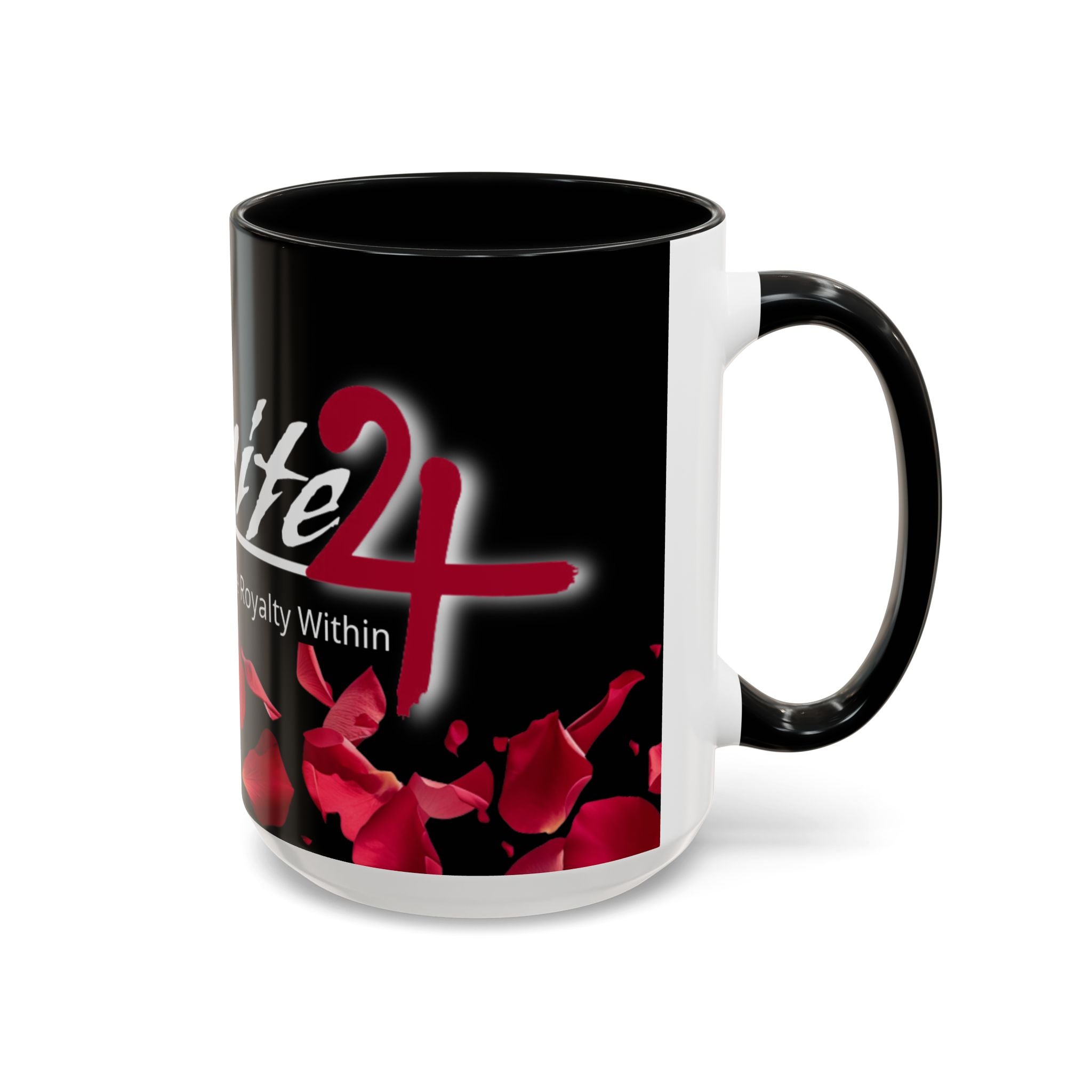 Exquisite 24 Rose Coffee Mug — 'Feel The Royalty Within' (11/15oz)