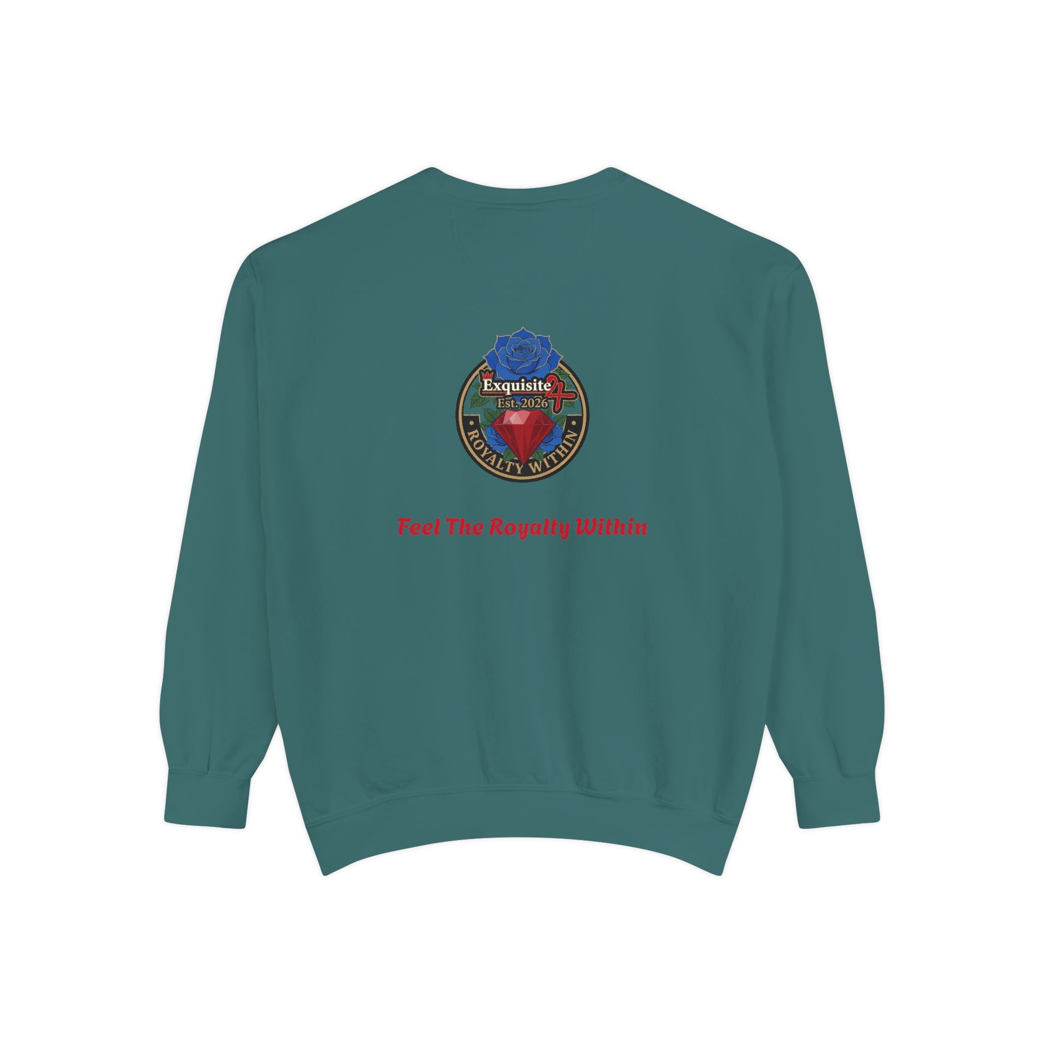 Exquisite 'Feel The Royalty Within' Sweatshirt — Crown Emblem Garment-Dyed Crewneck