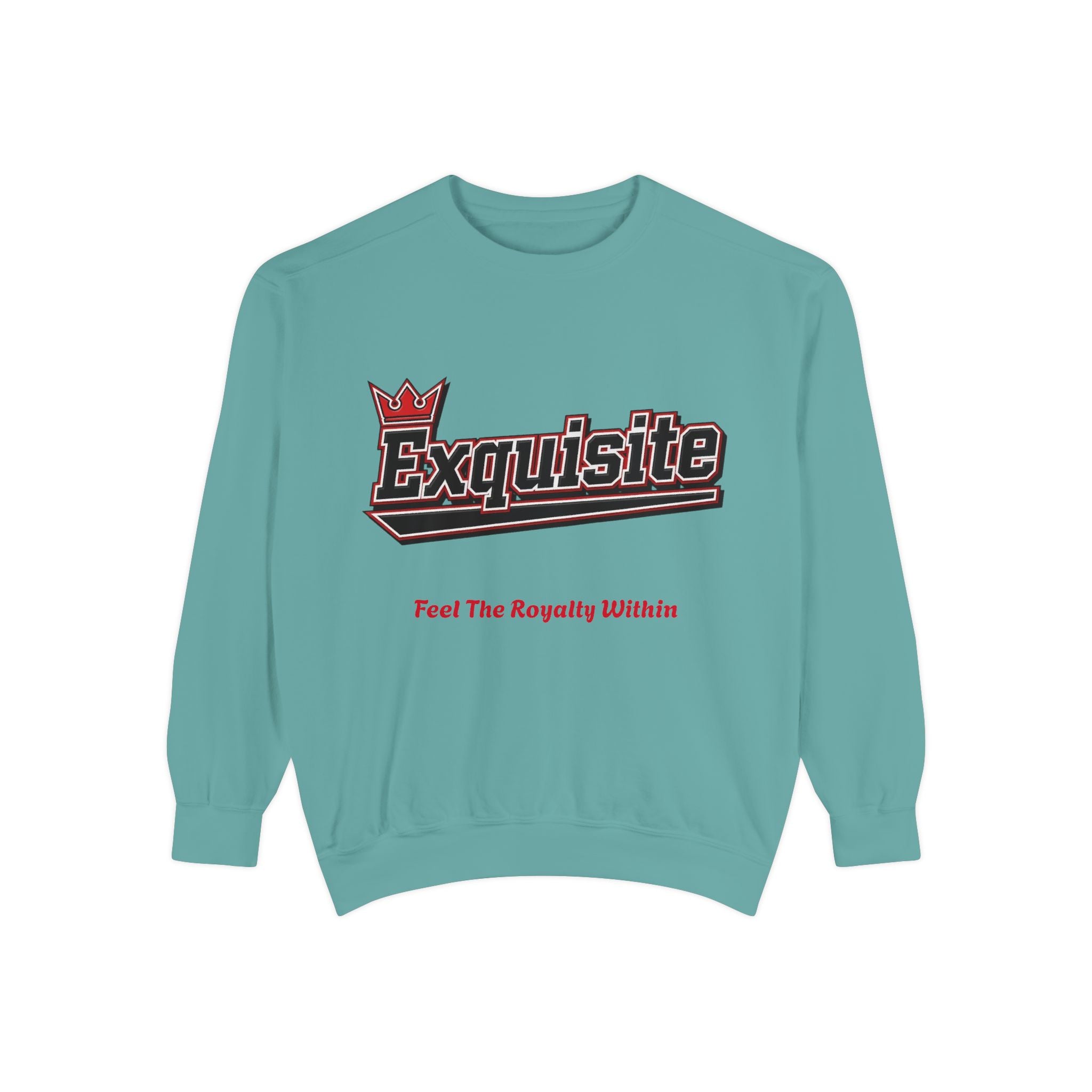 Exquisite 'Feel The Royalty Within' Sweatshirt — Crown Emblem Garment-Dyed Crewneck