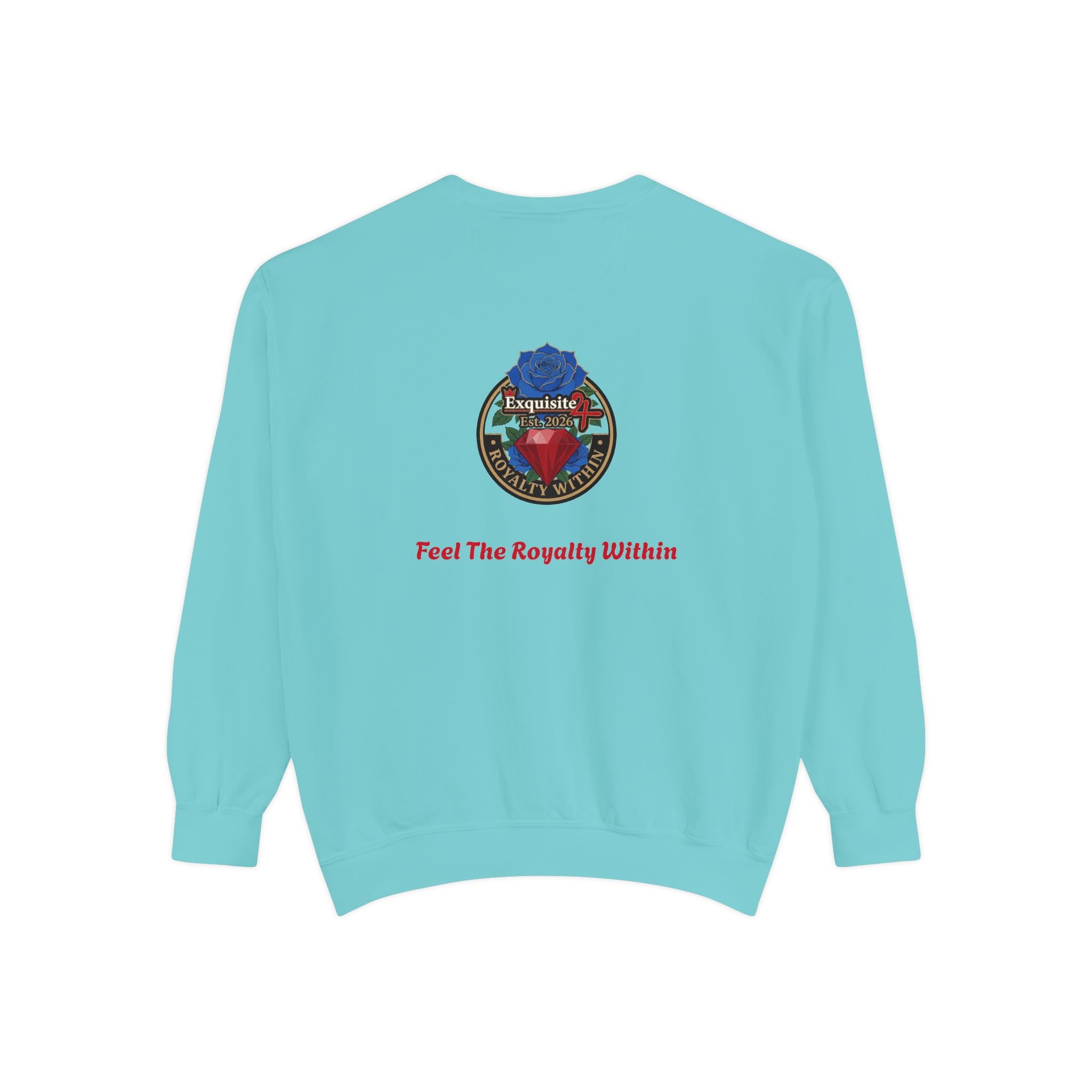 Exquisite 'Feel The Royalty Within' Sweatshirt — Crown Emblem Garment-Dyed Crewneck