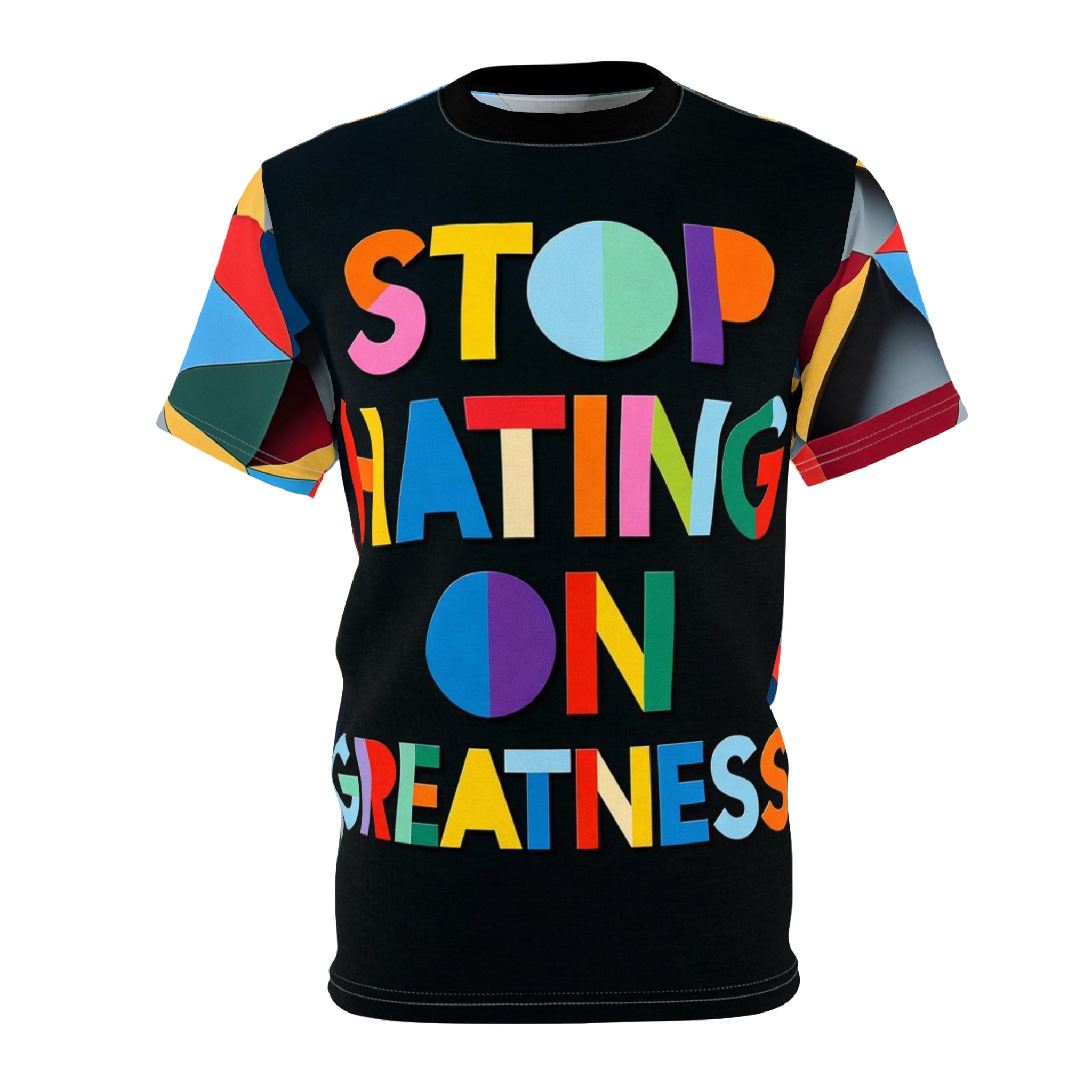 Stop Hating on Greatness Tee