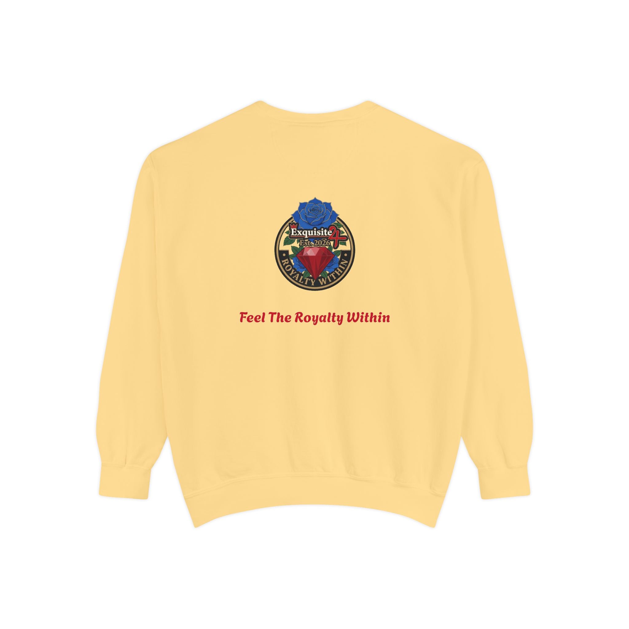 Exquisite 'Feel The Royalty Within' Sweatshirt — Crown Emblem Garment-Dyed Crewneck