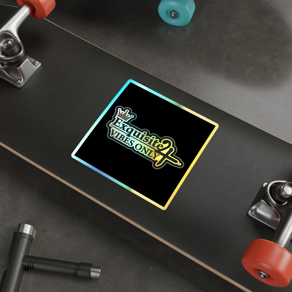 Holographic Die-Cut Sticker — "Exquisite 24 Vibes Only"