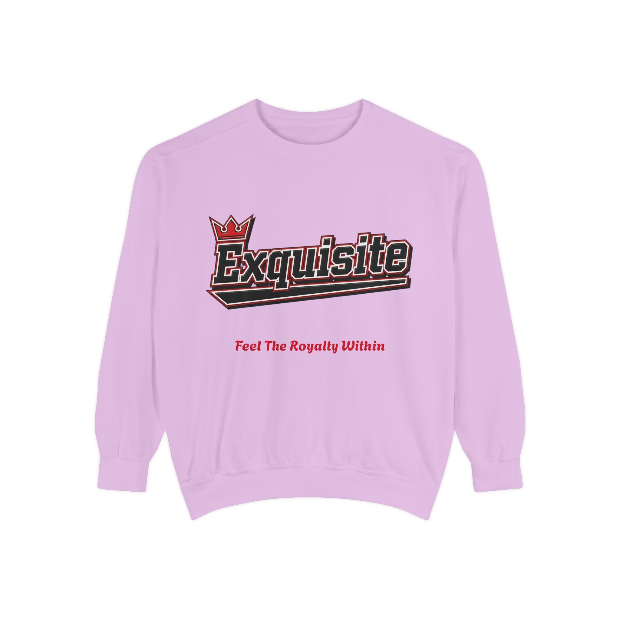 Exquisite 'Feel The Royalty Within' Sweatshirt — Crown Emblem Garment-Dyed Crewneck