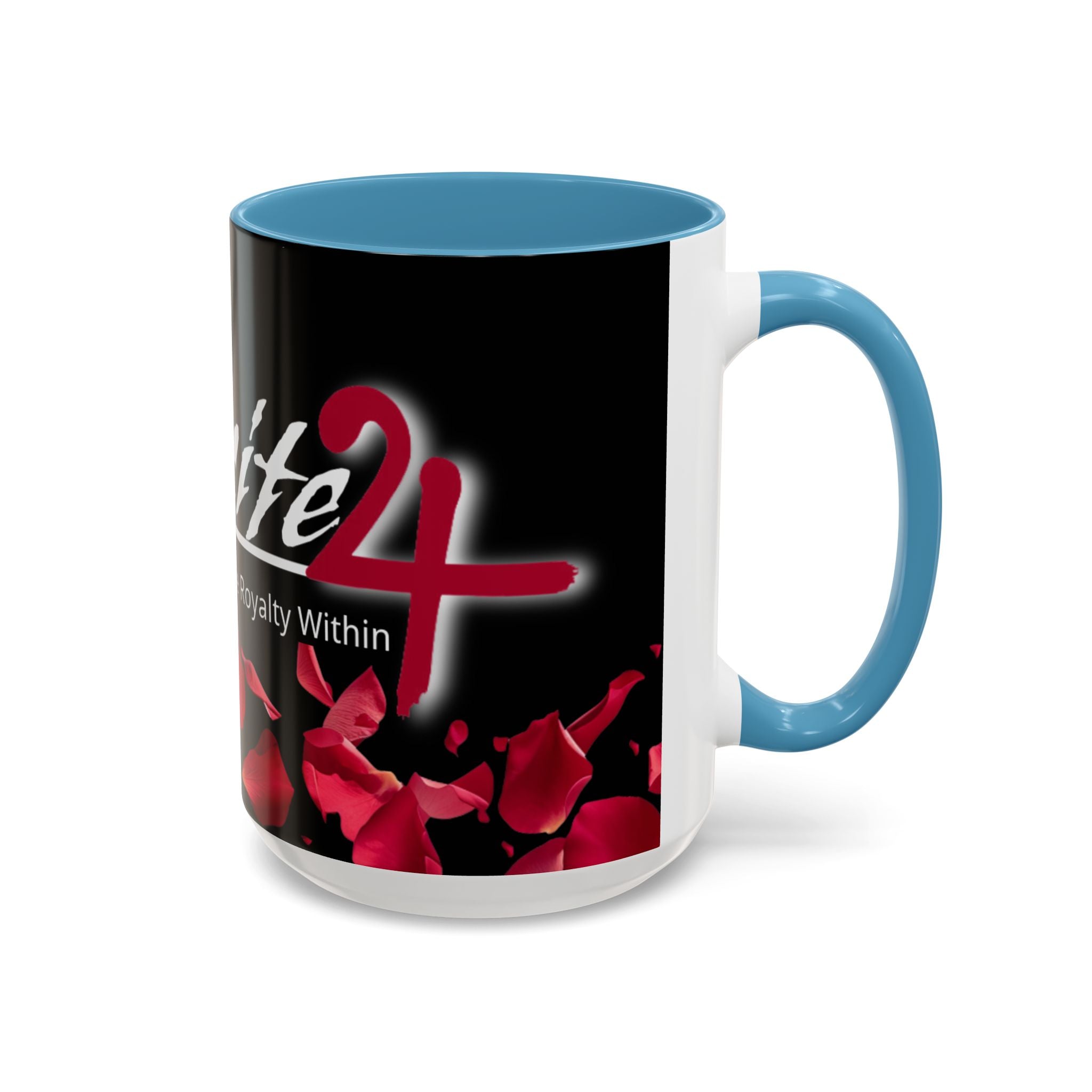 Exquisite 24 Rose Coffee Mug — 'Feel The Royalty Within' (11/15oz)